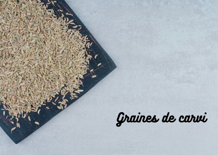 graine de carvi regime pour perdre du poids rapidement